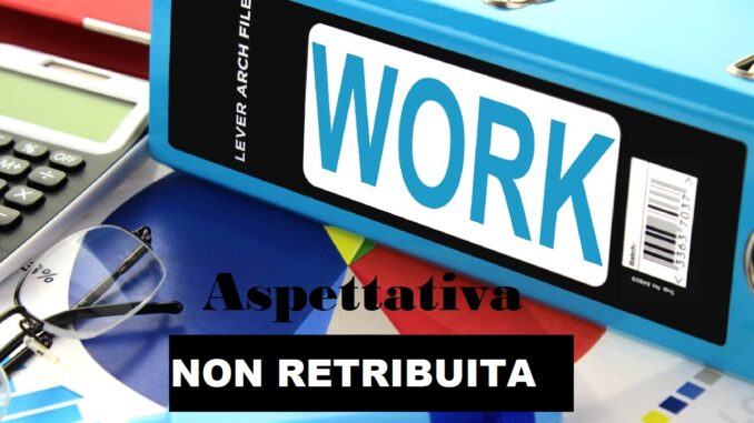 Aspettativa non retribuita: in quali casi e durata del congedo