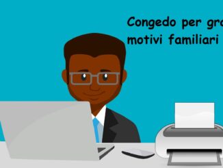 Congedo per gravi motivi familiari: come funziona