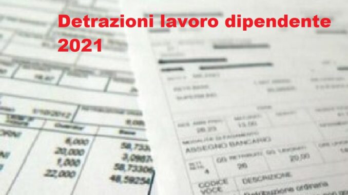 Detrazioni lavoro dipendente 2021: regole e modulo domanda da compilare