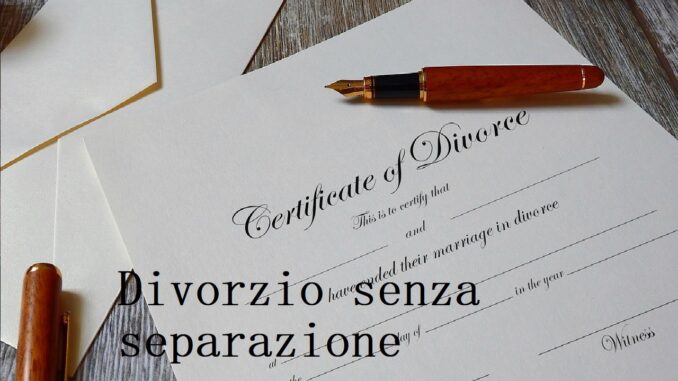 Divorzio senza separazione: in quali casi è possibile richiederlo