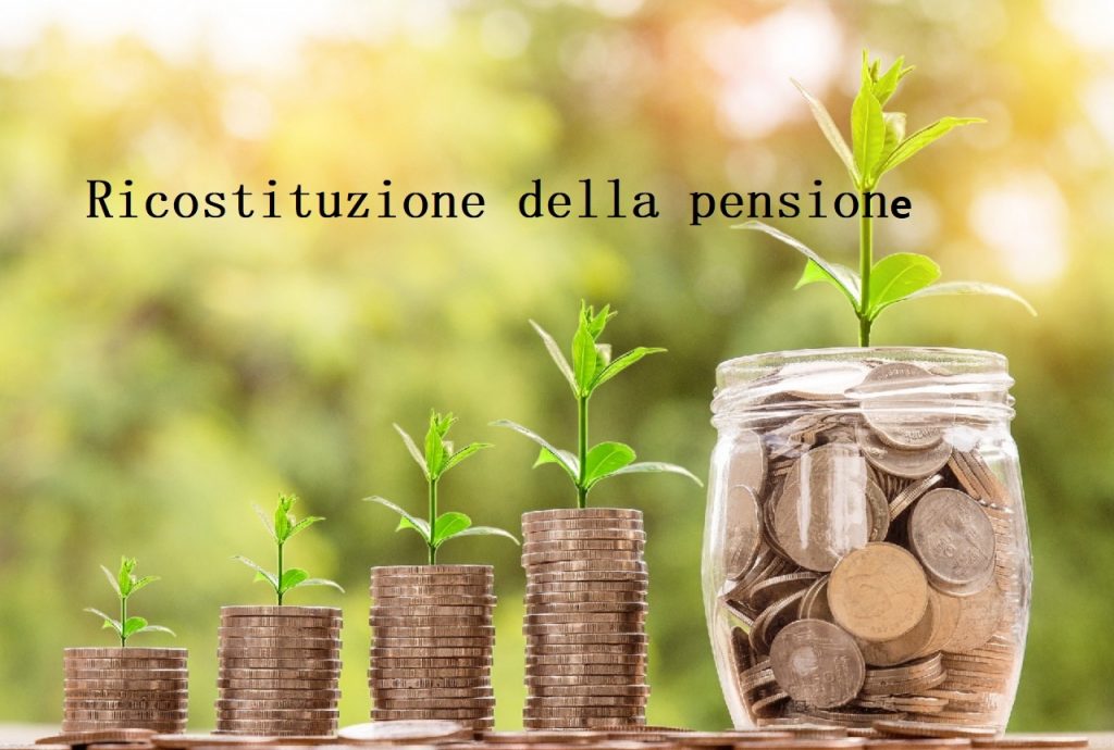 Come funziona la ricostituzione della pensione