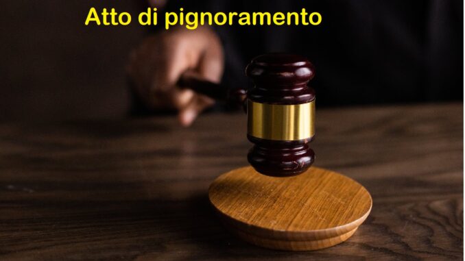 Atto di pignoramento: procedura