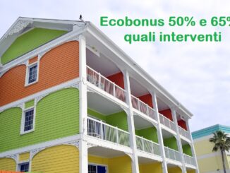 Ecobonus 50 e 65 per cento: per quali interventi?