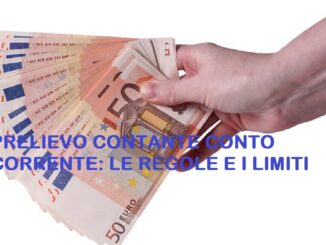 Conto corrente: limiti e regole sui prelievi mensili