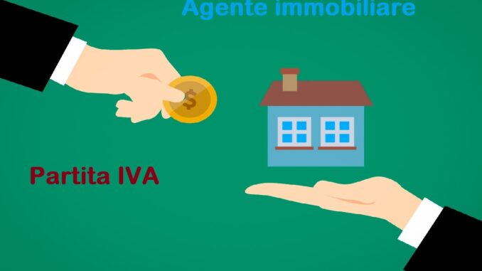 L'agente immobiliare deve aprire la partita IVA?