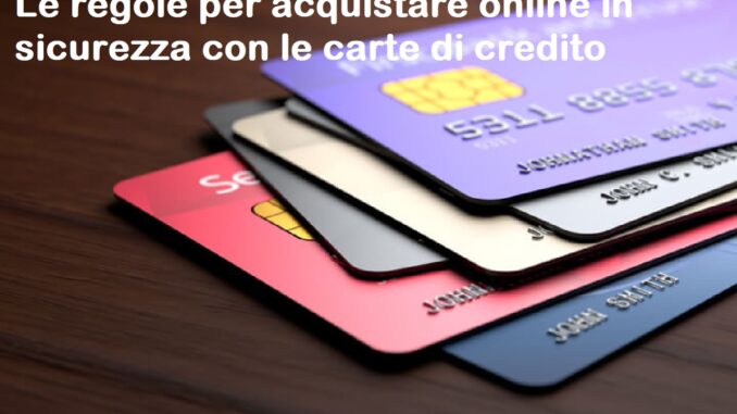 Acquisti in sicurezza online con le carte di credito