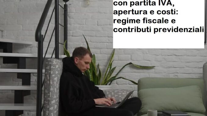 Procacciatore d'affari con partita IVA, apertura e costi: regime fiscale e contributi previdenziali