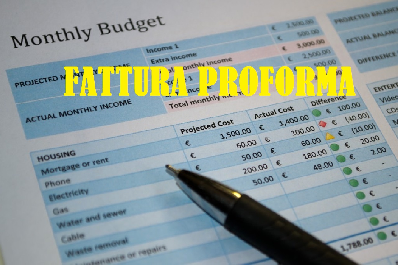 Fattura proforma: cos’è, quando si emette e perché