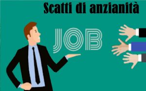 Come funzionano gli scatti di anzianità di servizio